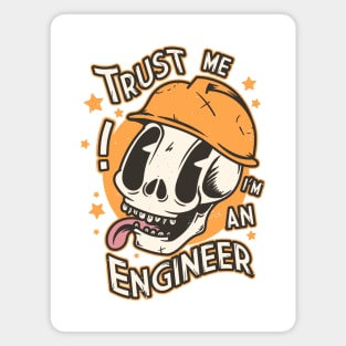 Trust me I´m an Engineer Magnet